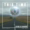 Hiding In Shadows - This Time - Single